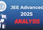 JEE Advanced 2025 Analysis – Compare with Previous Years
