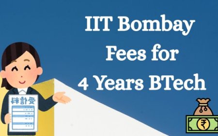 IIT Bombay Fees for 4 Years BTech: Complete Breakdown for 2025–29