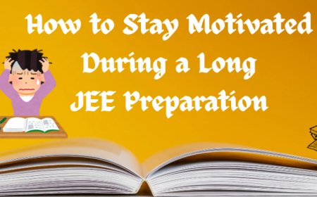 How to Stay Motivated During a Long JEE Preparation Journey in Sikar